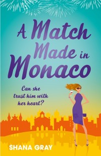 Cover Match Made in Monaco (A Girls' Weekend Away Novella)