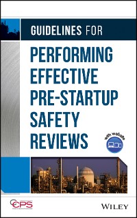 Cover Guidelines for Performing Effective Pre-Startup Safety Reviews