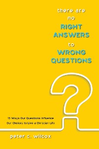 Cover There are no Right Answers to Wrong Questions