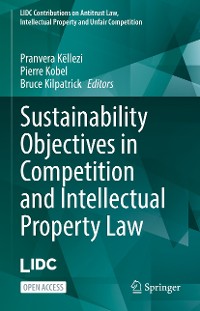 Cover Sustainability Objectives in Competition and Intellectual Property Law