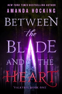 Cover Between the Blade and the Heart