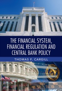 Cover Financial System, Financial Regulation and Central Bank Policy