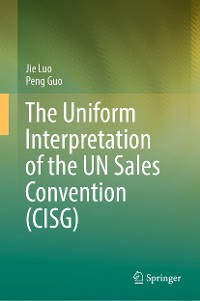 Cover The Uniform Interpretation of the UN Sales Convention (CISG)