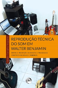 Cover Reprodução técnica do som em Walter Benjamin