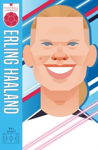 Cover Football Legends #8: Erling Haaland (Ebook)