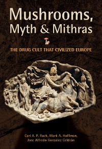 Cover Mushrooms, Myth and Mithras