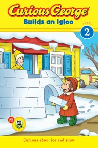 Cover Curious George Builds an Igloo