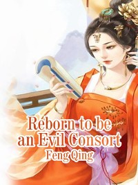 Cover Reborn to be an Evil Consort
