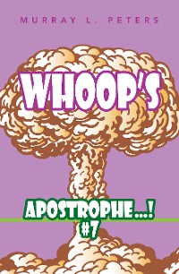 Cover Whoop’S Apostrophe . . . ! #7