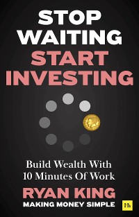 Cover Stop Waiting, Start Investing