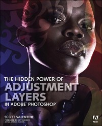 Cover Hidden Power of Adjustment Layers in Adobe Photoshop, The
