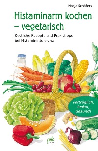 Cover Histaminarm kochen - vegetarisch