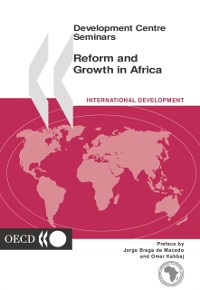 Cover Development Centre Seminars Reform and Growth in Africa