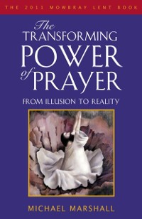 Cover The Transforming Power of Prayer