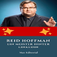 Cover Reid Hoffman: Ein Meister hinter LinkedIn