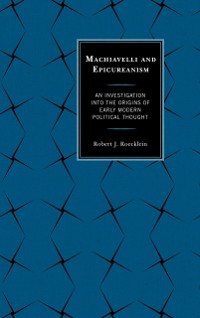 Cover Machiavelli and Epicureanism