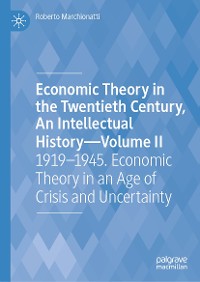 Cover Economic Theory in the Twentieth Century, An Intellectual History—Volume II
