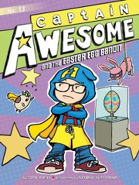 Cover Captain Awesome and the Easter Egg Bandit