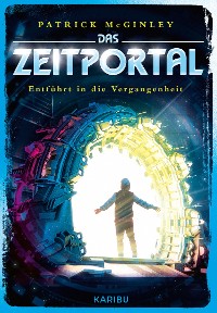 Cover Das Zeitportal (Band 2) – Entführt in die Vergangenheit