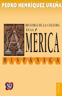 Cover Historia de la cultura en la América hispánica