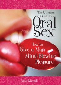 Cover Ultimate Guide to Oral Sex
