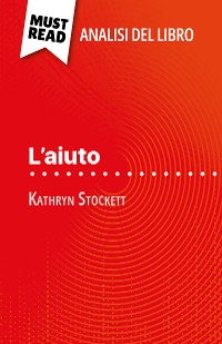 Cover L'aiuto di Kathryn Stockett (Analisi del libro)