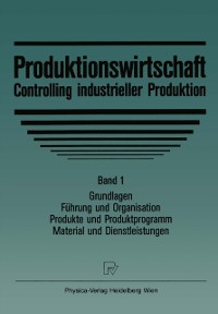 Cover Produktionswirtschaft — Controlling industrieller Produktion