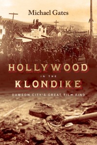 Cover Hollywood in the Klondike