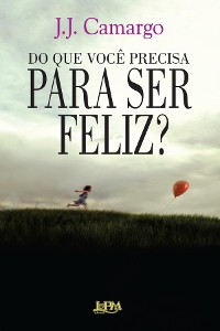 Cover Do que você precisa para ser feliz?