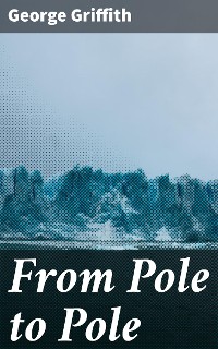 Cover From Pole to Pole