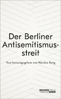 Cover Der Berliner Antisemitismusstreit