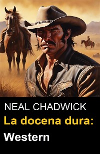 Cover La docena dura: Western