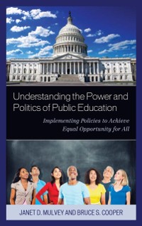 Cover Understanding the Power and Politics of Public Education