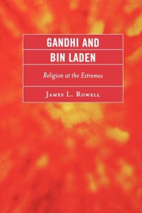 Cover Gandhi and Bin Laden : Religion at the Extremes