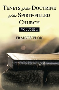 Cover Tenets of the Doctrine of the Spirit-Filled Church