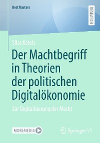 Cover Der Machtbegriff in Theorien der politischen Digitalökonomie