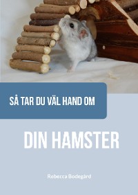 Cover Så tar du väl hand om din hamster