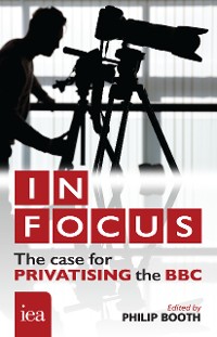 Cover In Focus: The Case for Privatising the BBC