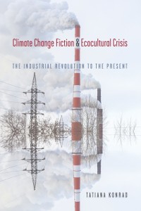 Cover Climate Change Fiction and Ecocultural Crisis