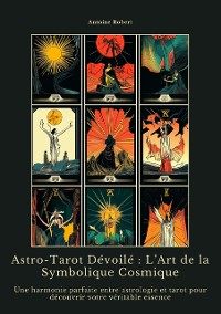 Cover Astro-Tarot Dévoilé : L’Art de la Symbolique Cosmique