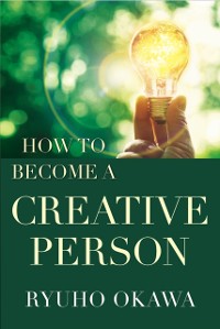 Cover How to Become a Creative Person