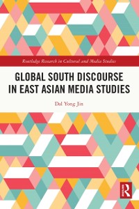 Cover Global South Discourse in East Asian Media Studies