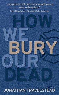 Cover How We Bury Our Dead