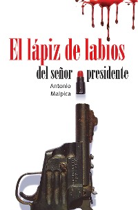 Cover El lápiz de labios del señor presidente