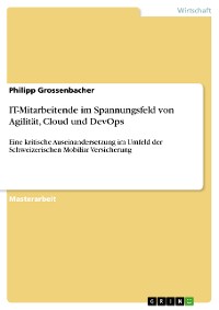 Cover IT-Mitarbeitende im Spannungsfeld von Agilität, Cloud und DevOps