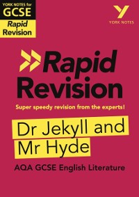 Cover York Notes for AQA GCSE (9-1) Rapid Revision Guide: Jekyll and Hyde - catch up, revise and be ready for the 2025 and 2026 exams