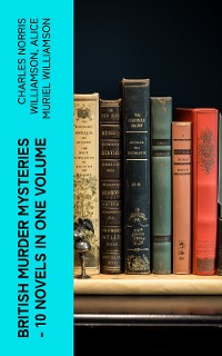 Cover British Murder Mysteries – 10 Novels in One Volume