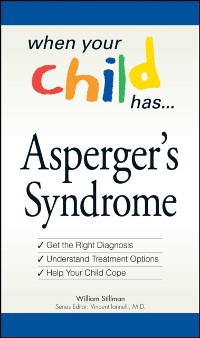 Cover When Your Child Has  . . . Asperger's Syndrome