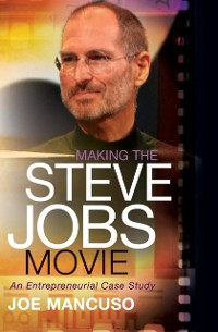 Cover Making the Steve Jobs Movie