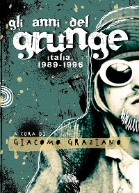 Cover Gli anni del Grunge